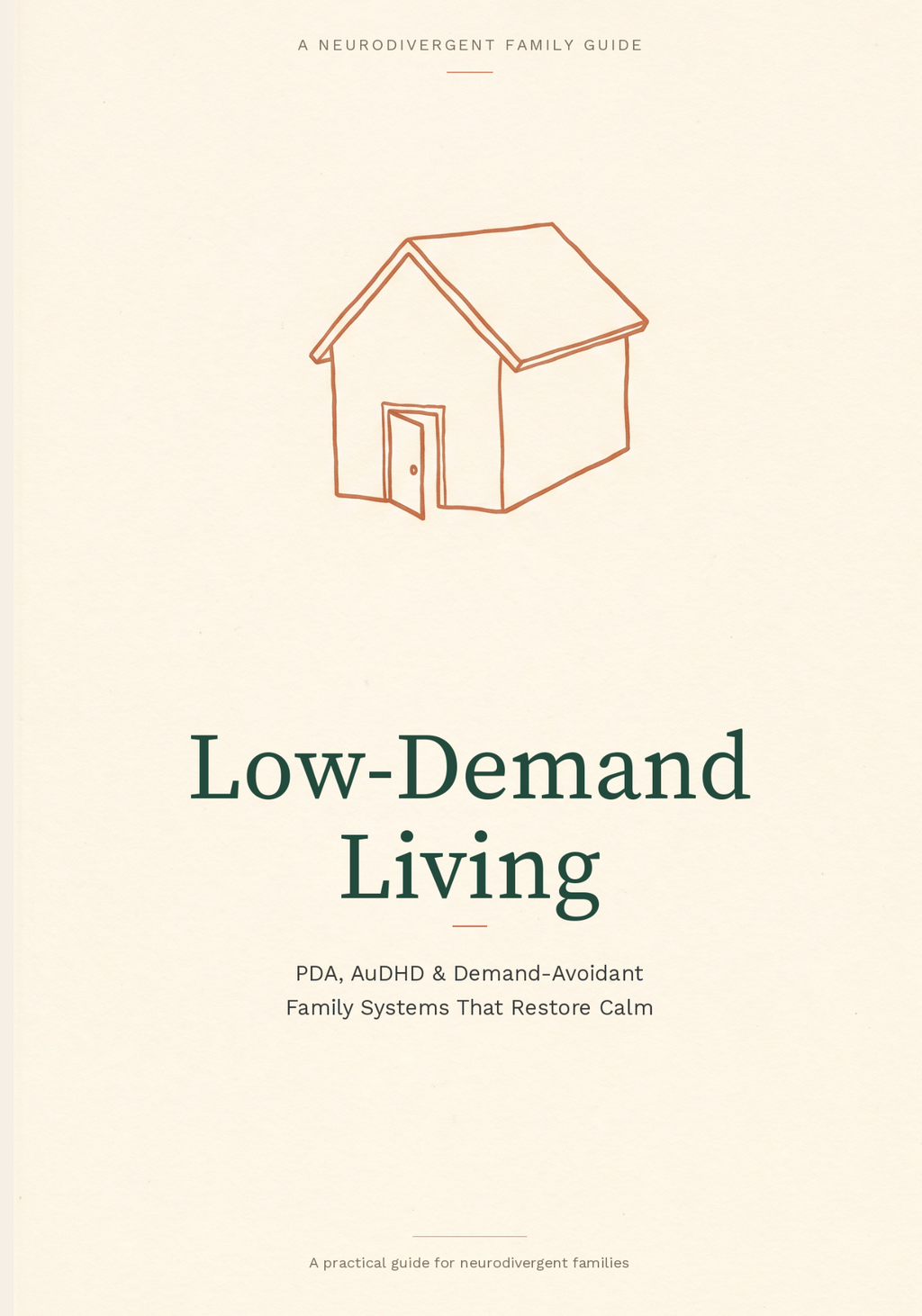 Low-Demand Living: A Practical Guide for PDA, AuDHD & Demand-Avoidant Families