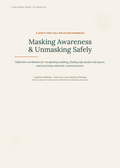Masking Awareness & Unmasking Safely