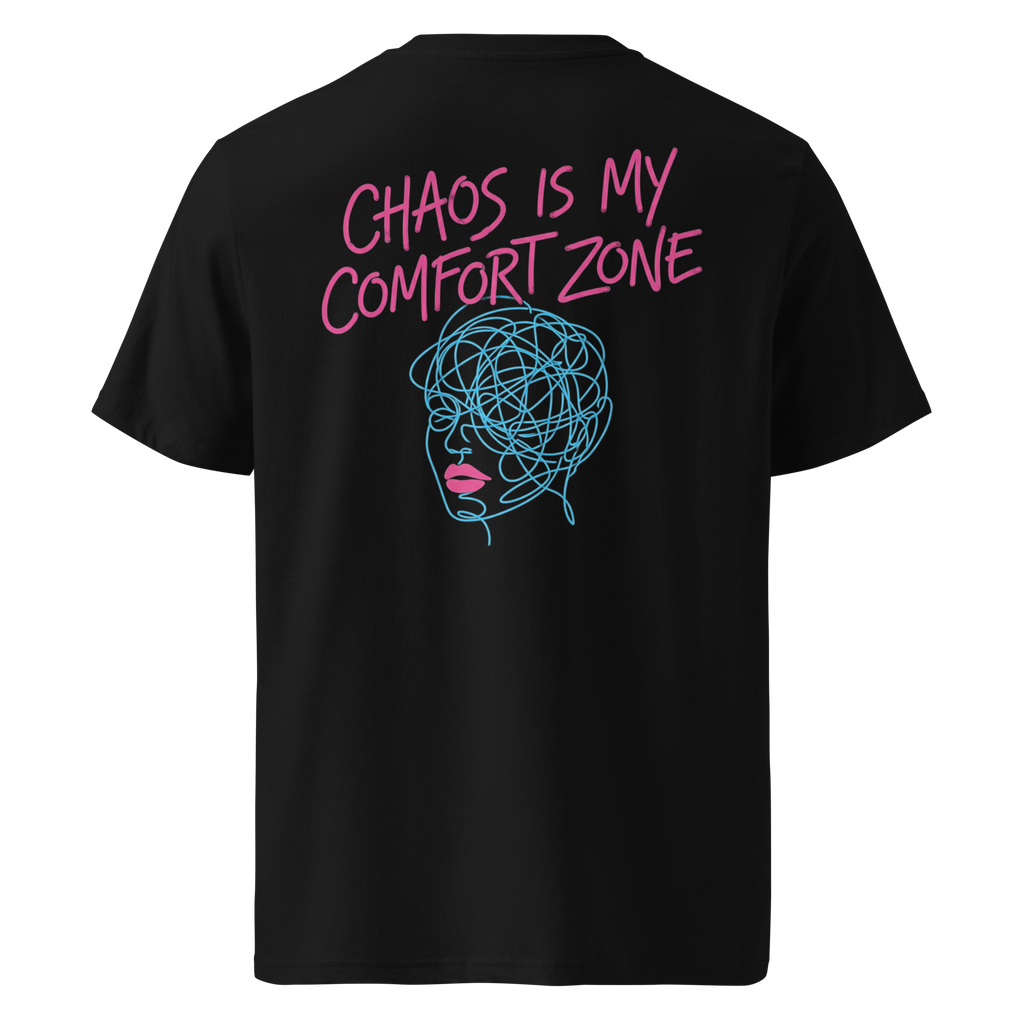 Chaos Is My Comfort Zone